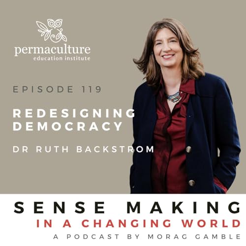 Redesigning Democracy with Dr Ruth Backstrom and Morag Gamble Podcast Por  arte de portada