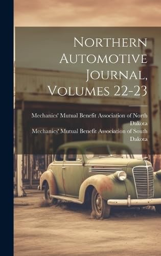 Northern Automotive Journal, Volumes 22-23