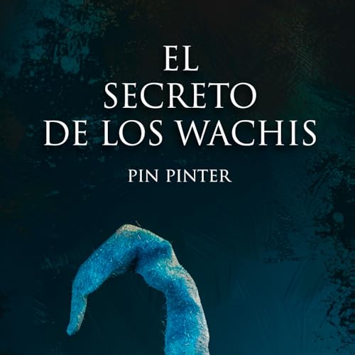 El Secreto de los Wachis - Audiolibro cover art