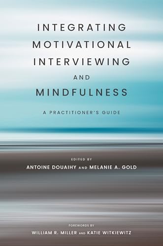 Image of Integrating Motivational Interviewing and Mindfulness: A Practitioner