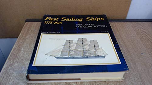 Fast Sailing Ships: Their Design and Constructi... 0245519645 Book Cover