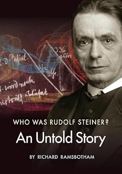 Paperback Who Was Rudolf Steiner?: An Untold Story Book