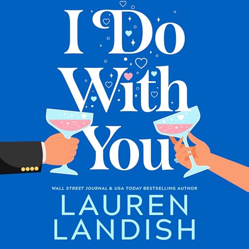 Listen to I Do with You by Lauren Landish episode artwork