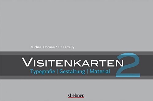 Visitenkarten 02: Typografie, Gestaltung, Material