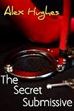  The Secret Submissive (Latex, Leather, BDSM) (English Edition)