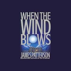 When the Wind Blows Audiobook By James Patterson cover art