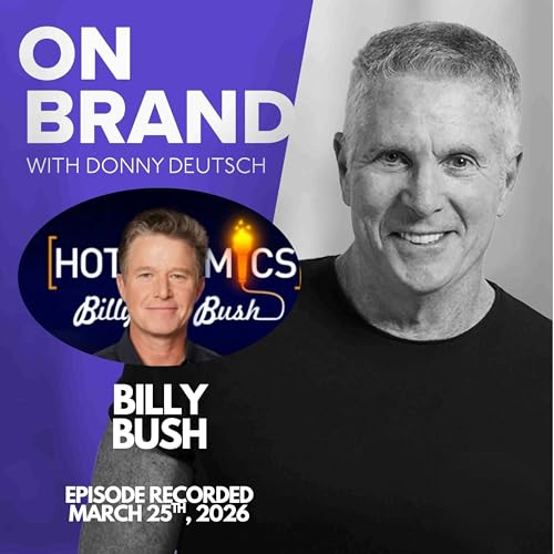 Billy Bush is Back: Hot Mics, Trump, Iran, Media Reinvention & the Future of Celebrity