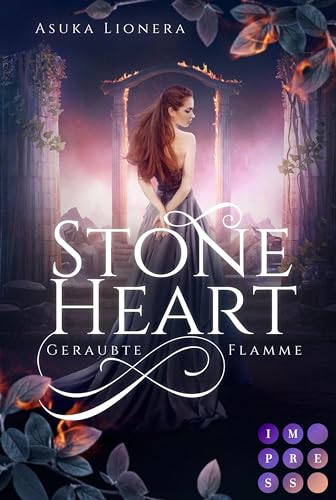 Stoneheart 1: Geraubte Flamme...