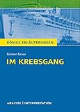 Im Krebsgang von Günter Grass.: Textanalyse und Interpretation mit ausführlicher Inhaltsangabe und Abituraufgaben mit Lösungen (Königs Erläuterungen und Materialien, Band 416) - Günter Grass Bearbeitung: Rüdiger Bernhardt 