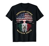 Mexico Country Lover Proud American Grown Mexican Roots T-Shirt