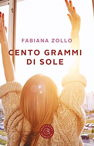 Fabiana Zollo – Cento grammi di sole (2020)