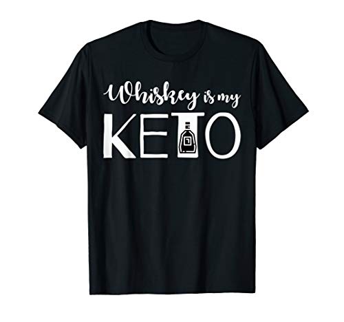 Whiskey is My Keto T-Shirt