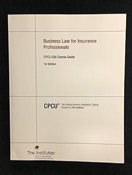 Paperback Business Law for Insurance Professionals - CPCU 530 Course Guide Book