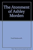 The Atonment of Ashley Morden B0018E2X52 Book Cover