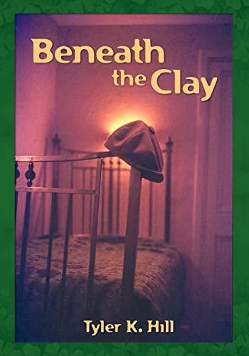 Beneath the Clay