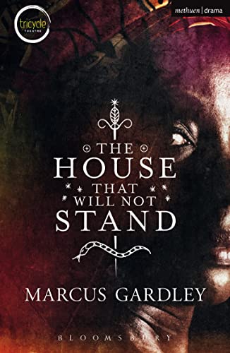 The House That Will Not Stand (Modern Plays)