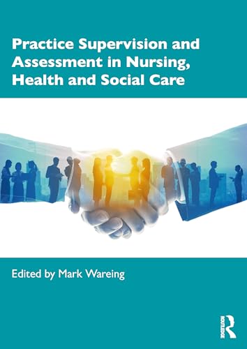 Practice Supervision And Assessment In Nursing, Health And Social Care