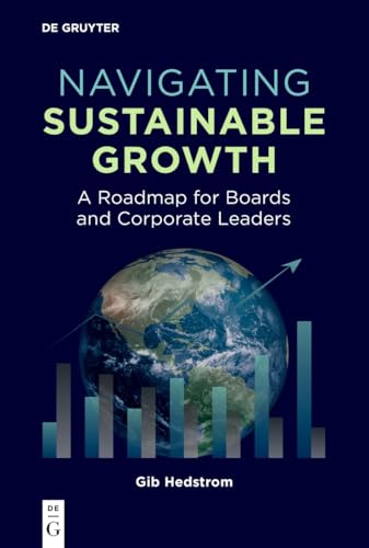 Navigating Sustainable Growth: A Roadmap for Boards and Corporate Leaders