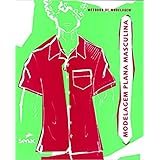Modelagem plana masculina: Métodos de modelagem