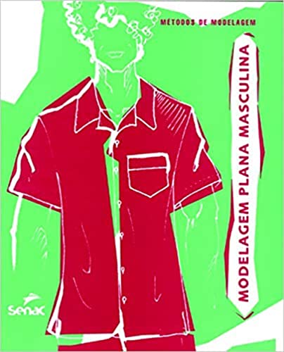 Modelagem plana masculina: Métodos de modelagem