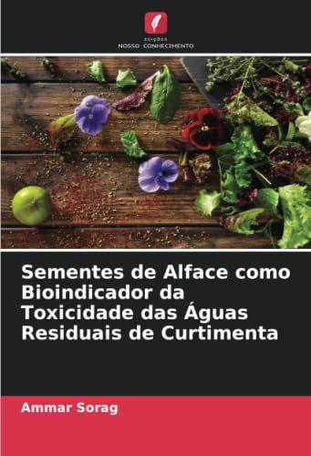 Sementes de Alface como Bioindicador da Toxicidade das Águas Residuais de Curtimenta