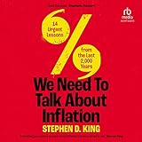 We Need to Talk About Inflation: 14 Urgent Lessons from the Last 2,000 Years