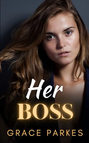 Her Boss: A Lesbian/Sapphic Romance (The Boss Series)