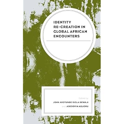 Identity Re-creation in Global African Encounters