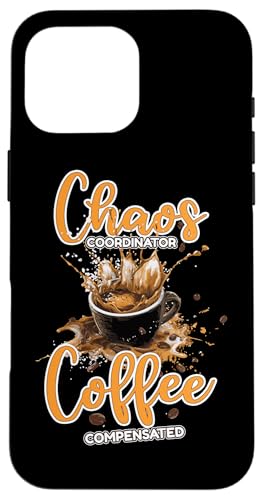 CHAOS COORDINATOR COFFEE COMPENSATED �X�}�z�P�[�X iPhone 16 Pro Max �p