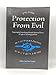 Protection From Evil - Exposing Harmful Spiritual Forces in Light of Torah/Kabbalah