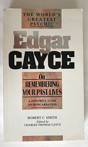 Edgar Cayce on Remembering Your Past Lives (The... 0850308623 Book Cover