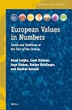 European Values in Numbers: Trends and Traditions at the Turn of the Century (European Values Studies, 16)