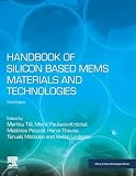 Handbook of Silicon Based MEMS Materials and Technologies (Micro and Nano Technologies)
