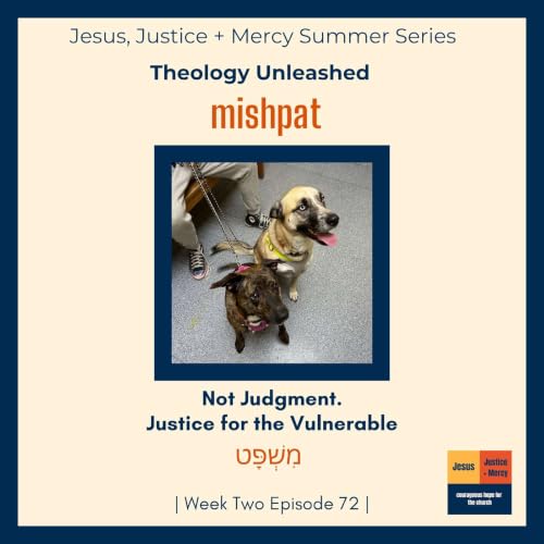 Mishpat | Not judgment. Justice for the Vulnerable.