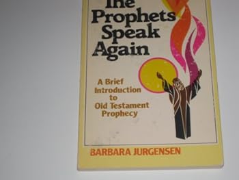 Paperback The Prophets Speak Again: A Brief Introduction to Old Testament Prophecy Book