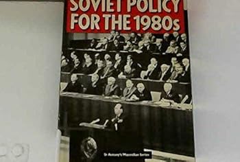 Paperback Soviet Policy for the 1980s (St Antony's Series) Book
