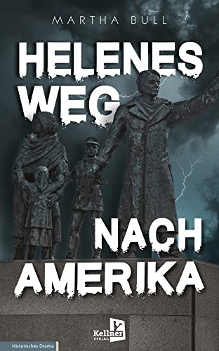 Helenes Weg nach Amerika - Martha Bull Kartoniert (TB)