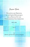  Bulletin des Services de la Carte Géologique de la France Et des Topographies Souterraines, Vol. 4: 1892-1893 (Classic Reprint)