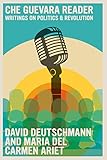 The Che Guevara Reader: Writings on Politics & Revolution (The Che Guevara Library) - Herausgeber: David Deutschmann, Maria del Carmen Ari Garcia 