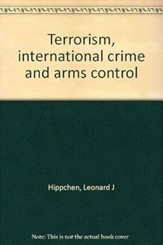 Hardcover Terrorism, international crime, and arms control Book