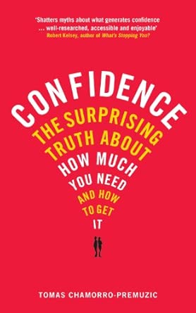 Confidence: The surprising truth about how much you need and how to get it Main Edition-Wow! eBook