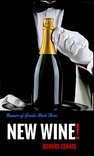 New Wine! (Beware of Greeks Book 3)