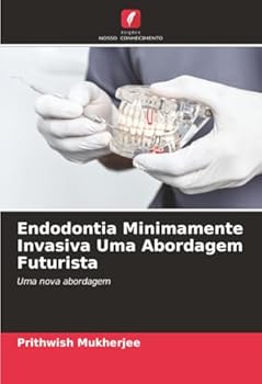 Paperback Endodontia Minimamente Invasiva Uma Abordagem Futurista [Portuguese] Book
