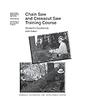 Chain Saw and Crosscut Saw Training Course