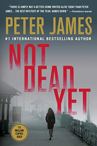 Not Dead Yet (Detective Superintendent Roy Grace)