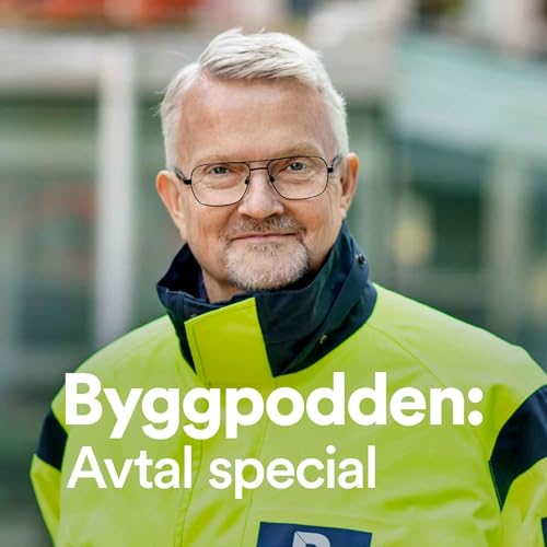 Byggpodden - Avtal special: Mats &Aring;kerlind