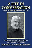 A Life in Conversation: Essays in Honor of Bernard J. Lee, S.M.