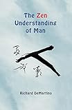  The Zen Understanding of Man
