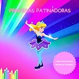 Princesas Patinadoras: Libro para colorear