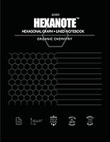 HEXANOTE - Hexagonal Graph + Lined Notebook: Organic Chemistry Notebook | Half Lined Half Hexagonal Grid | 8.5" x 11" | 110 Pages | Perfect Binding 1697885845 Book Cover